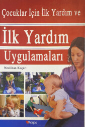 Çocuklar için İlk Yardım ve İlk Yardım Uygulamaları - 1