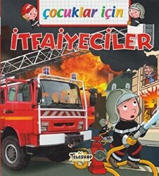 Çocuklar İçin - İtfaiyeciler - 1