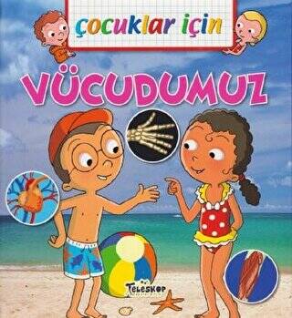 Çocuklar İçin - Vücudumuz - 1