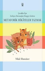 Çocuklar için Zorlayıcı Davranışları Dengeye Getiren Metaforik Hikayeler Yazmak - 1