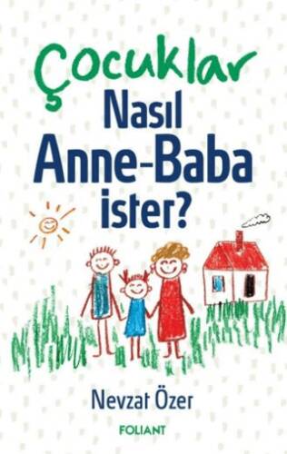 Çocuklar Nasıl Anne Baba İster? - 1