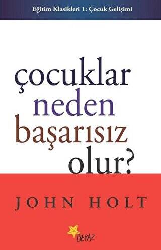 Çocuklar Neden Başarısız Olur? - 1