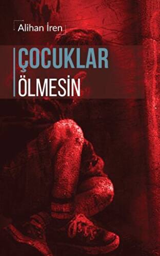 Çocuklar Ölmesin - 1