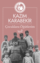 Çocuklara Öğütlerim - 1