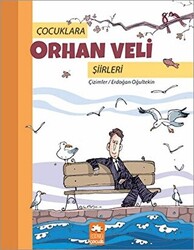 Çocuklara Orhan Veli Şiirleri - 1