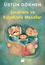 Çocuklara ve Büyüklere Masallar - 1