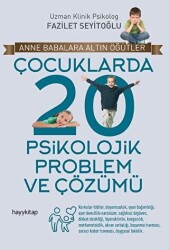 Çocuklarda 20 Psikolojik Problem ve Çözümü - 1