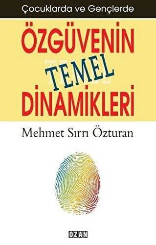 Çocuklarda ve Gençlerde Özgüvenin Temel Dinamikleri - 1