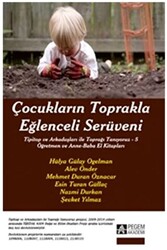 Çocukların Toprakla Eğlenceli Serüveni - 1