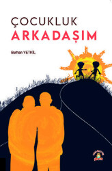 Çocukluk Arkadaşım - 1