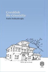 Çocukluk Bir Gömüdür - 1