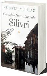 Çocukluk Hatıralarımda Silivri - 1