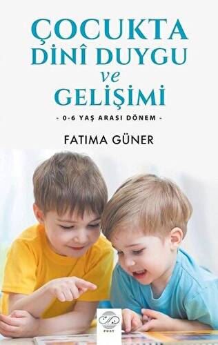 Çocukta Dini Duygu ve Gelişimi - 1