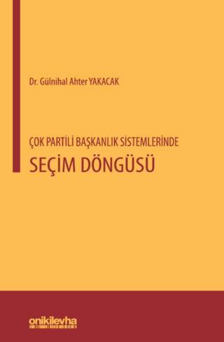 Çok Partili Başkanlık Sistemlerinde Seçim Döngüsü - 1