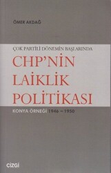 Çok Partili Dönemin Başlarında CHP’nin Laiklik Politikası - 1