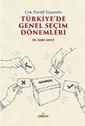 Çok Partili Yaşamda Türkiye’de Genel Seçim Dönemleri - 1