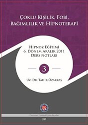 Çoklu Kişilik Fobi Bağımlılık ve Hipnoterapi - 1