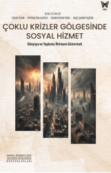 Çoklu Krizler Gölgesinde Sosyal Hizmet - 1