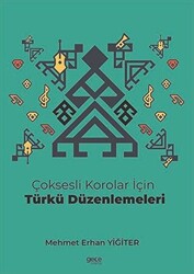 Çoksesli Korolar İçin Türkü Düzenlemeleri - 1