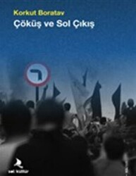 Çöküş ve Sol Çıkış - 1