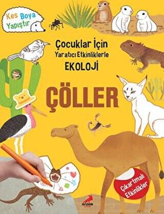 Çöller - Çocuklar İçin Yaratıcı Etkinliklerle Ekoloji - 1