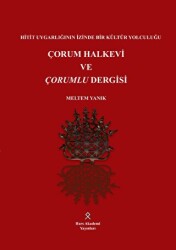 Çorum Halkevi ve Çorumlu Dergisi - 1