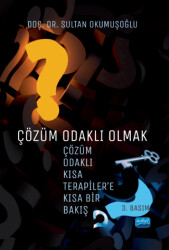 Çözüm Odaklı Olmak - 1