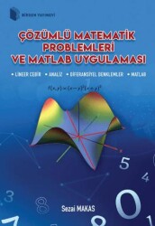 Çözümlü Matematik Problemleri ve Matlab Uygulaması - 1