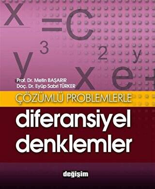 Çözümlü Problemlerle Diferansiyel Denklemler - 1