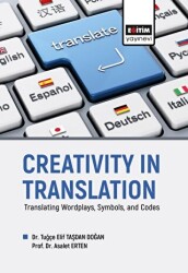 Creativity in Translation - Translating Wordplays, Symbols, and Codes - 1