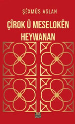 Çîrok û Meselokên Heywanan - 1