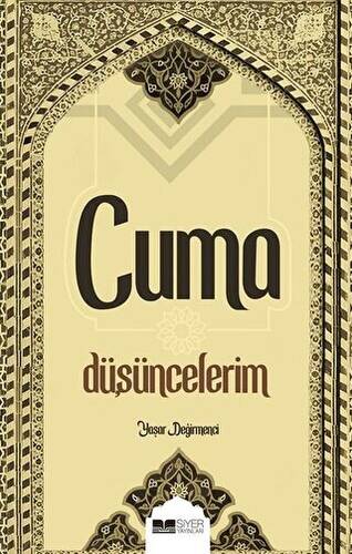 Cuma Düşüncelerim - 1