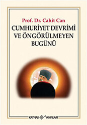 Cumhuriyet Devrimi ve Öngörülmeyen Bugünü - 1