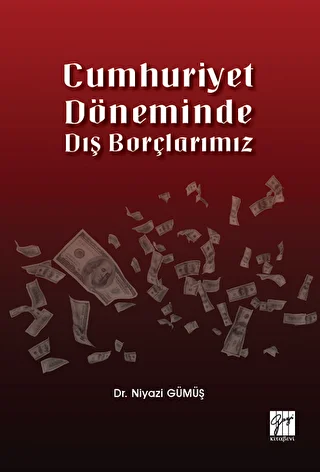 Cumhuriyet Döneminde Dış Borçlarımız - 1