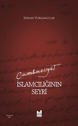 Cumhuriyet İslamcılığının Seyri - 1