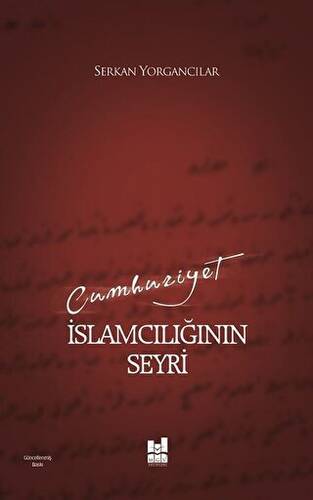 Cumhuriyet İslamcılığının Seyri - 1