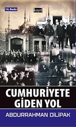 Cumhuriyete Giden Yol - 1