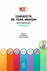 Cumhuriyet`in 100. Yılına Armağan Sosyal ve Beşeri Bilimler Psikoloji - 1