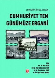 Cumhuriyetin 100. Yılında Cumhuriyet`ten Günümüze Ergani - 1