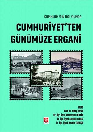 Cumhuriyetin 100. Yılında Cumhuriyet`ten Günümüze Ergani - 1