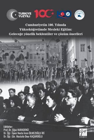 Cumhuriyetin 100. Yılında Yükseköğretimde Mesleki Eğitim: Geleceğe Yönelik Beklentiler Ve Çözüm Önerileri - 1