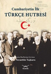 Cumhuriyetin İlk Türkçe Hutbesi - 1