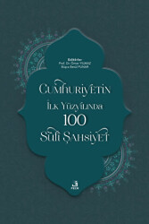 Cumhuriyetin İlk Yüzyılında 100 Sufi Şahsiyet - 1