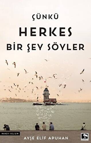 Çünkü Herkes Bir Şey Söyler - 1