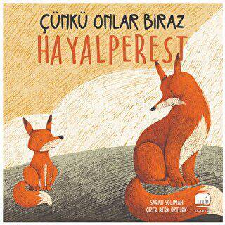 Çünkü Onlar Biraz Hayalperest - 1