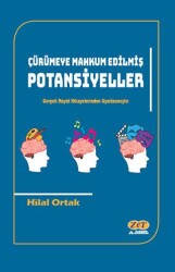 Çürümeye Mahkum Edilmiş Potansiyeller - 1