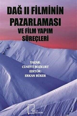 Dağ 2 Filminin Pazarlaması ve Film Yapım Süreçleri - 1