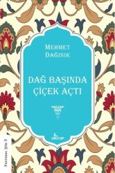 Dağ Başında Çiçek Açtı - 1