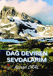 Dağ Deviren Sevdalarım - 1