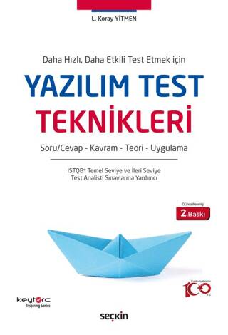 Daha Hızlı, Daha Etkili Test Etmek İçin Yazılım Test Teknikleri - 1